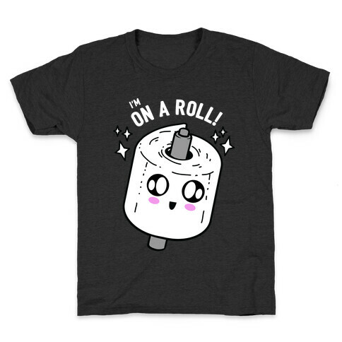 I'm On A Roll! Kids T-Shirt