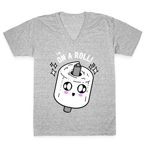 I'm On A Roll! V-Neck Tee Shirt