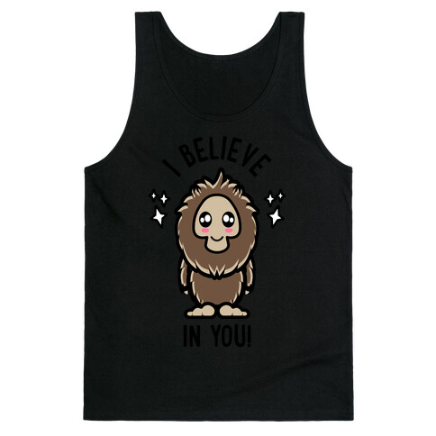  I Believe In You! Kawaii Bigfoot - Light Shirts Tank Top