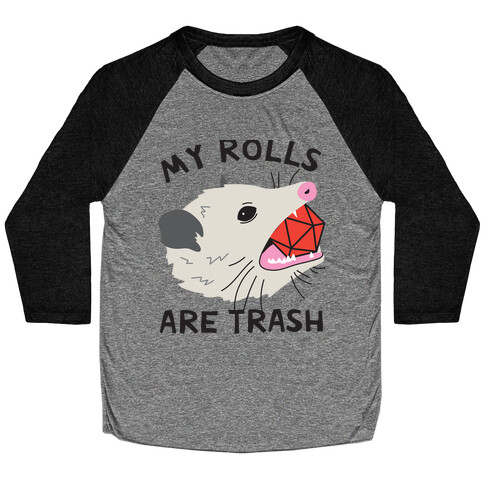 My Rolls Are Trash Possum Baseball Tee