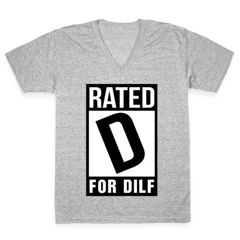 Rated D For Dilf V-Neck Tee Shirt