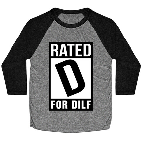 Rated D For Dilf Baseball Tee