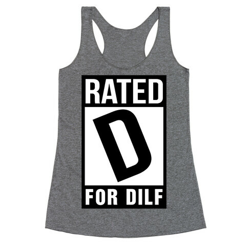 Rated D For Dilf Racerback Tank Top