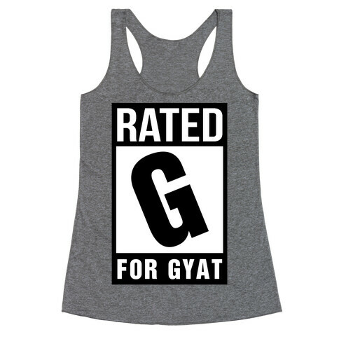 Rated G For Gyat Racerback Tank Top