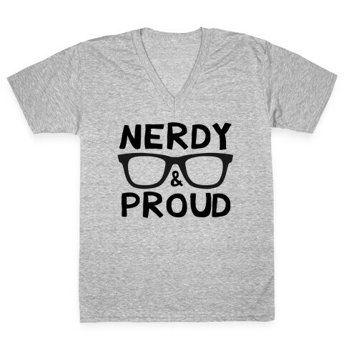  Nerdy & Proud V-Neck Tee Shirt