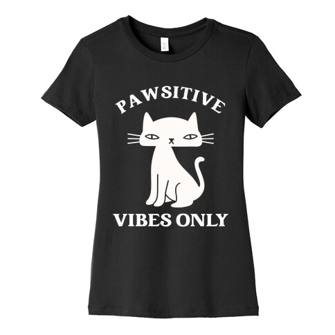 Pawsitive Vibes Only Womens T-Shirt