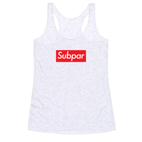 Subpar Fashion Design Parody  Racerback Tank Top