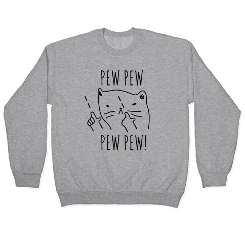  Pew Pew! Kitty Finger Guns  Pullover