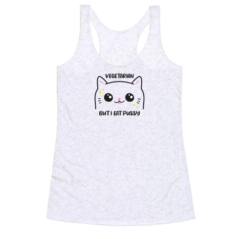 Vegetarian But I Eat Pussy Racerback Tank Top