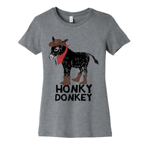 Honky Donkey Womens T-Shirt