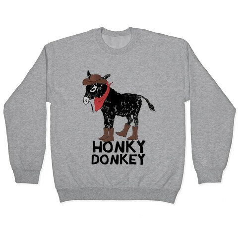 Honky Donkey Pullover