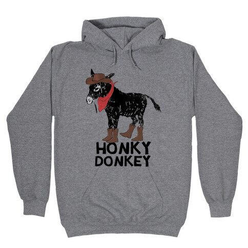 Honky Donkey Hooded Sweatshirt