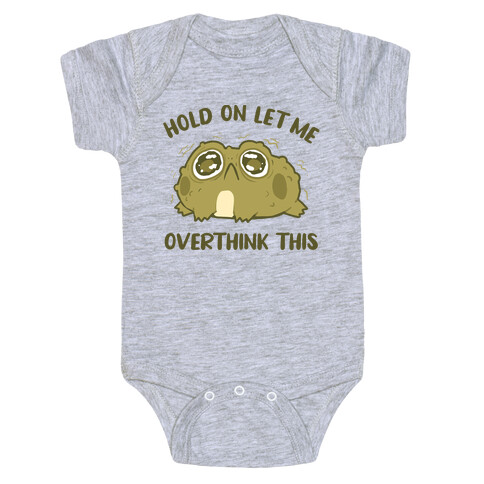 Hold On Let Me Overthink This Baby One-Piece