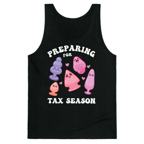 Preparing For Tax Season (NSFW) Tank Top