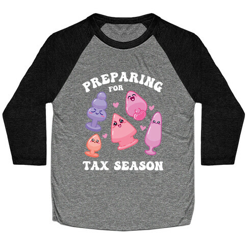 Preparing For Tax Season (NSFW) Baseball Tee