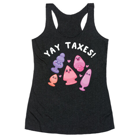 Yay Taxes! Racerback Tank Top