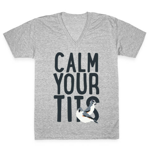 Calm Your Tits V-Neck Tee Shirt