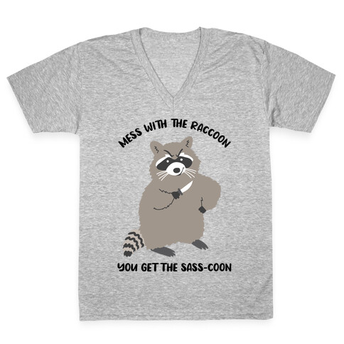  Mess With The Raccoon You Get The Sass-coon V-Neck Tee Shirt