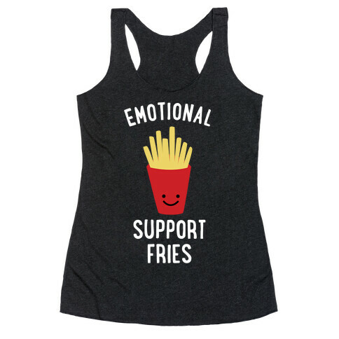  Emotional Support Fries Racerback Tank Top