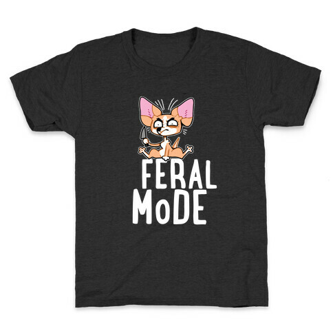 Feral Mode Chihuahua Kids T-Shirt