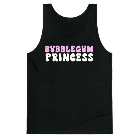 Bubblegum Princess  Tank Top