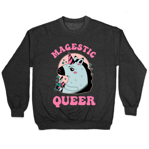 Magestic Queer  Pullover