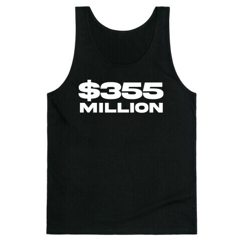 $355 Million  Tank Top