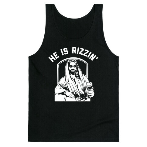 He Is Rizzin'  Tank Top