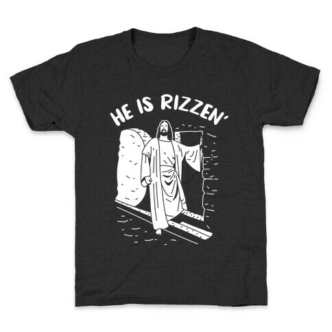 He Is Rizzen'  Kids T-Shirt