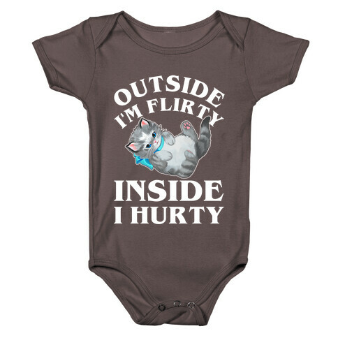 Outside I'm Flirty Inside I Hurty Baby One-Piece