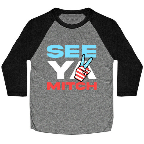 See Ya Mitch Baseball Tee