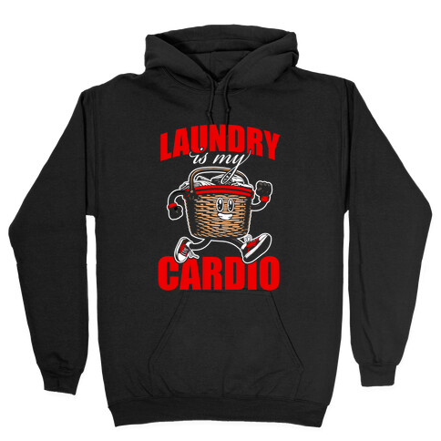 Laundry Day Is My Cardio Hooded Sweatshirt