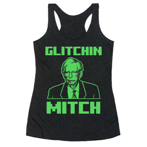 Glitchin Mitch  Racerback Tank Top