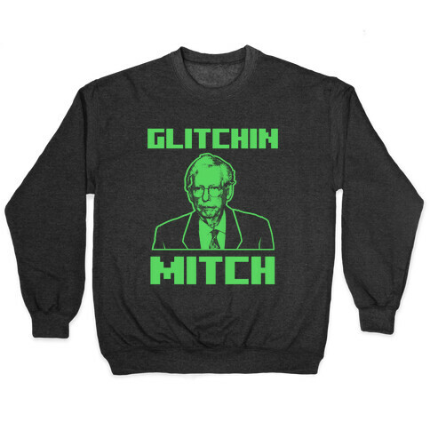 Glitchin Mitch  Pullover