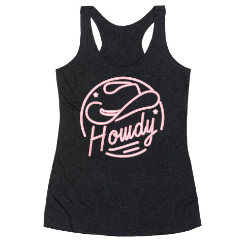 Neon Howdy Sign  Racerback Tank Top