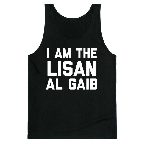 I Am The Lisan Al Gaib  Tank Top