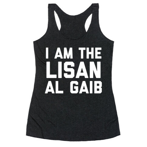 I Am The Lisan Al Gaib  Racerback Tank Top