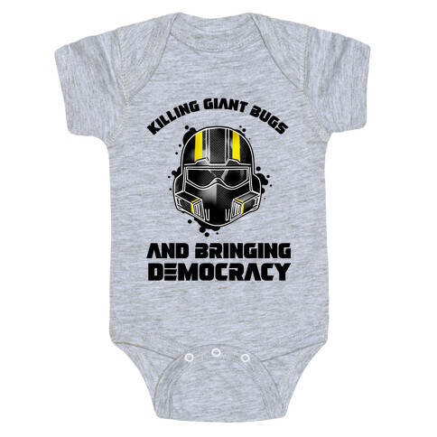 Killing Giant Bugs And Bringing Democracy  Baby One-Piece