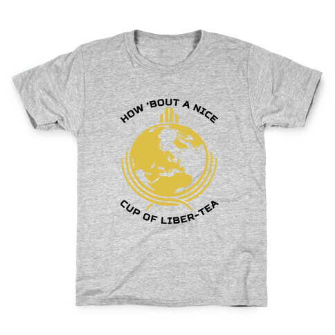 How About A Nice Cup Of Liber-tea Kids T-Shirt