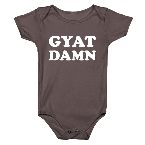 Gyat Damn  Baby One-Piece