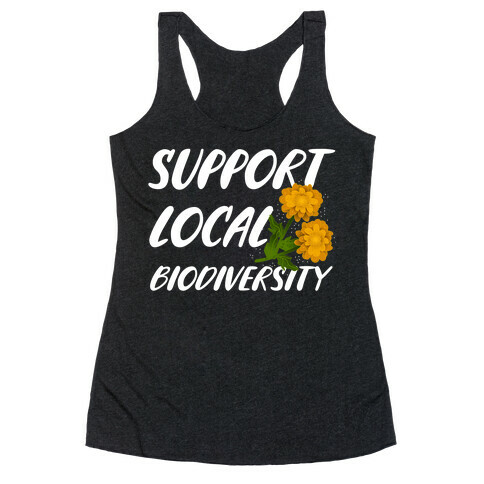 Support Local Biodiversity Racerback Tank Top