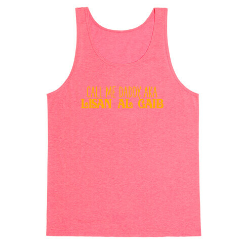 Call Me Daddy, AKA Lisan Al Gaib Tank Top