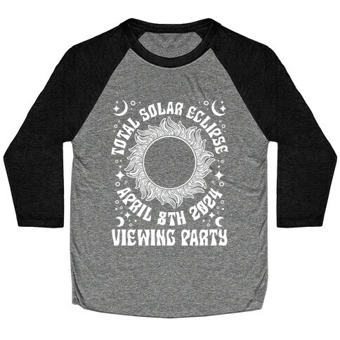 Total Solar Eclipse Viewing Party Baseball Tee