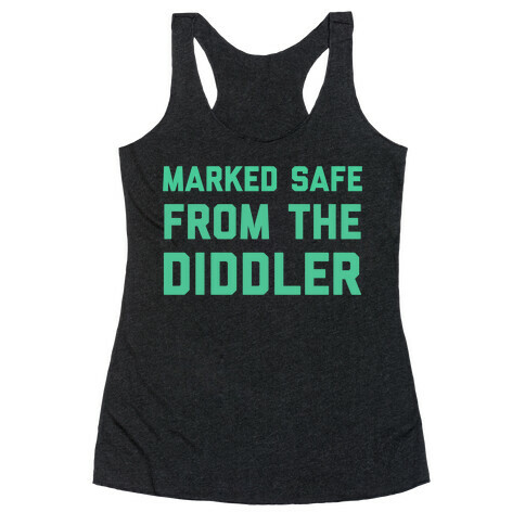 Marked Safe From The Diddler  Racerback Tank Top