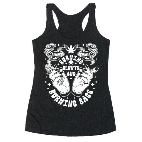 Burning Blunts and Burning Sage Racerback Tank Top