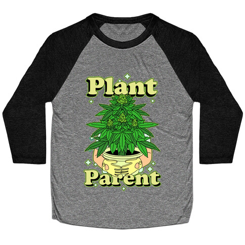 Plant Parent Marijuana Baseball Tee