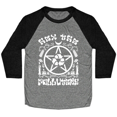 Hex The Polluters Baseball Tee