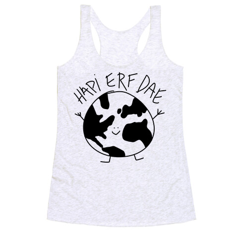 Hapi Erf Dae Earth  Racerback Tank Top