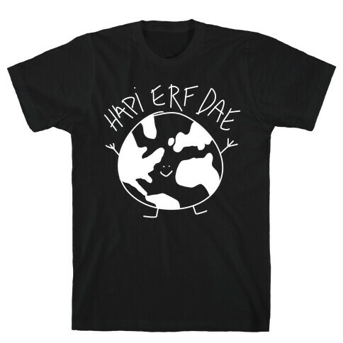 Hapi Erf Dae Earth  T-Shirt