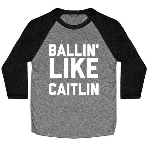 Ballin' Like Caitlin Baseball Tee